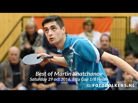 Best of Martin Khatchanov | Ettu Cup 1/8 Finals 29 Oct 2016