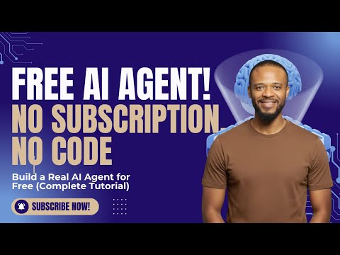 Free Al Agent Tutorial - No Coding, No Subscription Needed