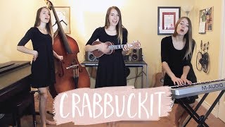 Crabbuckit - k-os (covered by Bailey Pelkman)