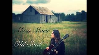 I’m A Bad Luck Woman // Alicia Marie, Old Soul Album