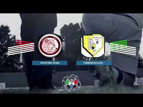 LEGACALCIO8 STAGIONE 21/22 CITTÀ DI ROMA: SPORTING ROMA - TORRESPACCATA