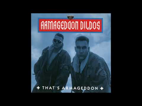 Armageddon Dildos -  That's Armageddon (1991) FULL ALBUM