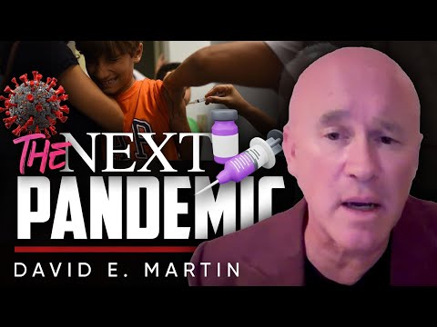 We’re Watching the Next Pandemic Be Loaded into the Gun — Reality or Rhetoric? - David Martin