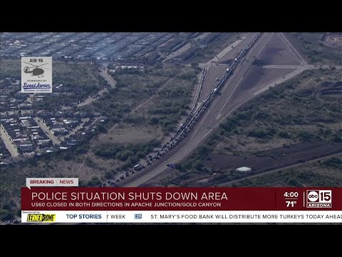 US 60 near Gold Canyon closed in both directions due to law enforcement situation