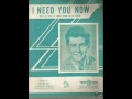 Eddie Fisher - I Need You Now ( 1954 )