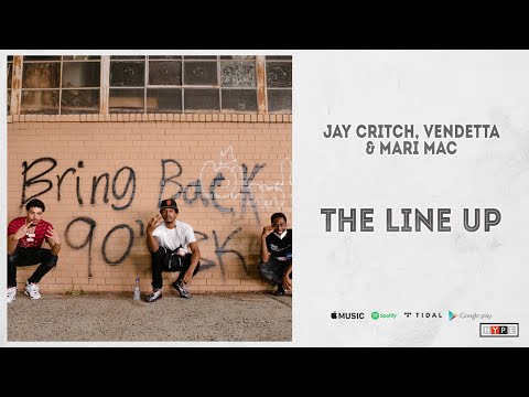 Jay Critch x Vendetta x Mari Mac - "The Line Up"