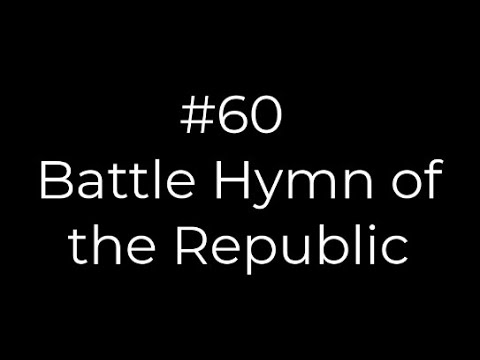 Battle Hymn Of The Republic - Lds Hymns