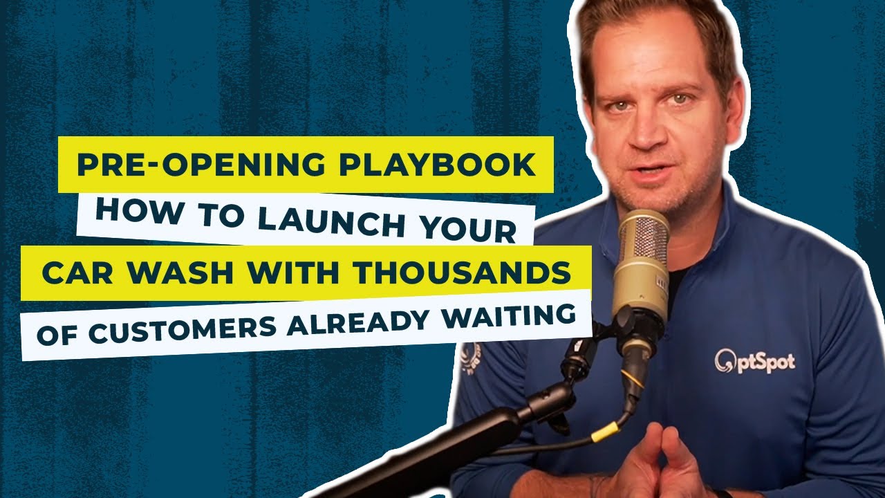 Pre-Opening Playbook: How to Launch Your Car Wash with Thousands of Customers Waiting