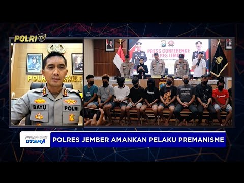LIVE - KAPOLRES JEMBER AKBP BAYU PRATAMA GUBUNAGI, POLRES JEMBER AMANKAN BELASAN PREMAN