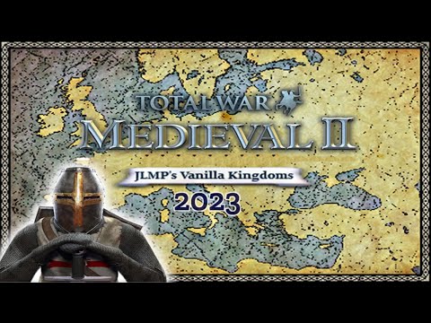 JLMPs Vanilla Kingdoms 2023 | Medieval 2 Total war