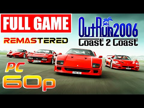 OutRun 2006: Coast 2 Coast - Remastered | Full Game | Walkthrough & Longplay | PC | 1440p⁶⁰
