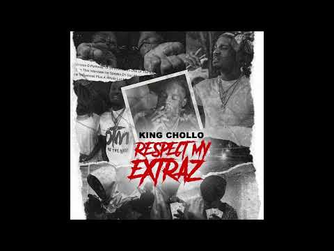 King Chollo - Respect My Extraz (Prod. Elii Beatz)