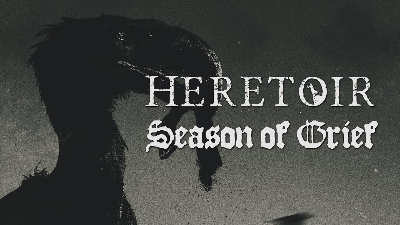 Heretoir - Season of Grief (Official Music Video)