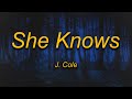 J. Cole - She Knows (lyrics) i am so much happier now that I'm dead [tiktok song]