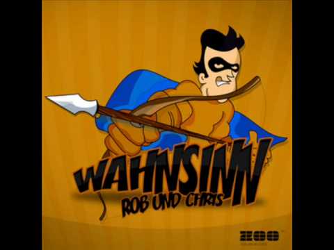 Rob Chris - Wahnsinn (Rob Mayth vs Chris Jump radio edit)