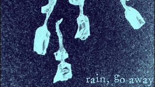 TYuS + 5ive - Rain, Go Away (RoseTribeOnly)