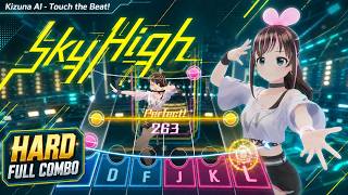 Sky High hard FC【Kizuna AI   Touch the Beat!】