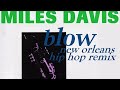 Miles Davis- Blow (New Orleans Hip Hop Remix) | single, 1992