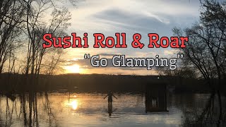 preview picture of video 'Sushi Roll & Roar “Go Glamping”'