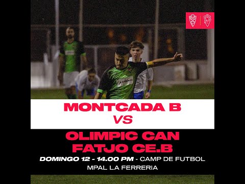 CD MONTCADA B 2 VS 3 OLIMPIC CAN FATJO B / JORNADA 18 / 4TA CATALANA