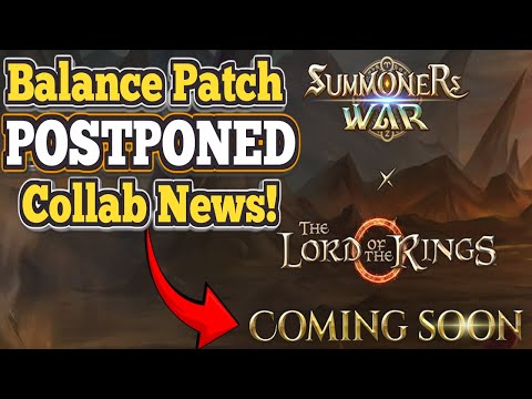 Balance Patch POSTPONED?! Lotr Collab Confirmed & More Info! - Summoners War