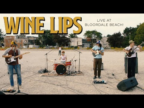 Wine Lips - Live at Bloordale Beach