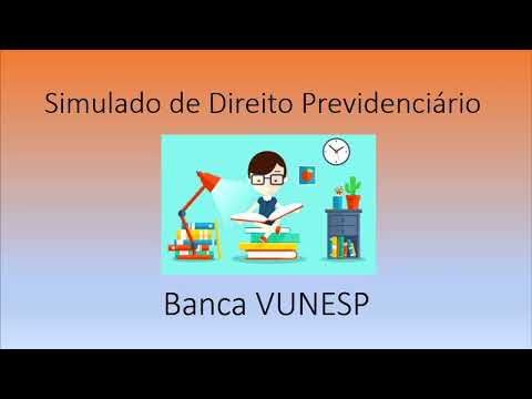 SIMULADO 05 Questões de Direito Previdenciário | Banca VUNESP