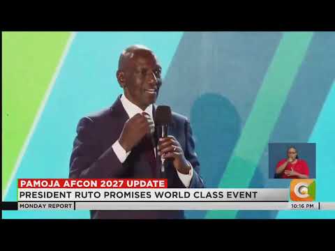 Ruto projects strong returns from AFCON 2027