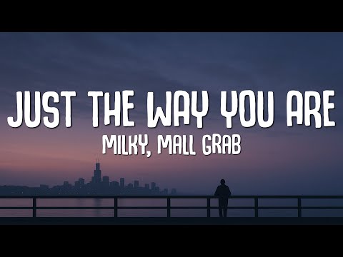 Just The Way You Are - Milky Tiktok Remix