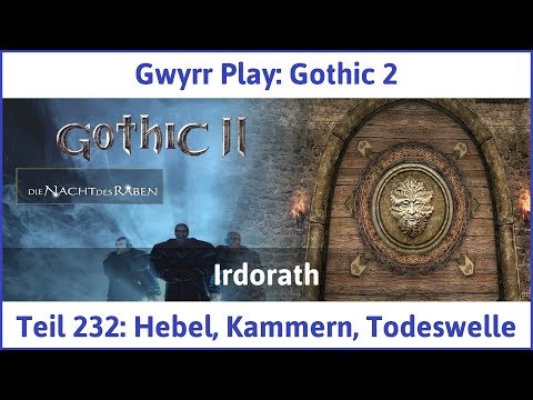 Gothic 2 Teil 232: Hebel, Kammern, Todeswelle - Let's Play|Deutsch
