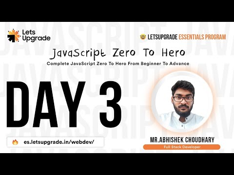 Javascript Essentials Program Day 3 Letsupgrade