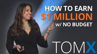 How to Earn $1 Million in Real Estate in 4 Steps with Absolutely NO BUDGET | Monica Carr | TomX 2016