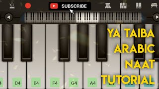 Download lagu Ya Taiba Arabic Naat Piano Tutorial | AR Entertainment Piano mp3