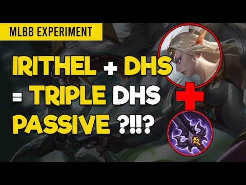 Irithel and DHS - Irithel Passive Trigger DHS Passive Three Times? - MLBB Experiment