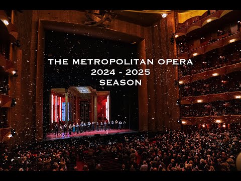 The Metropolitan Opera 2024/2025 Season #OPERA