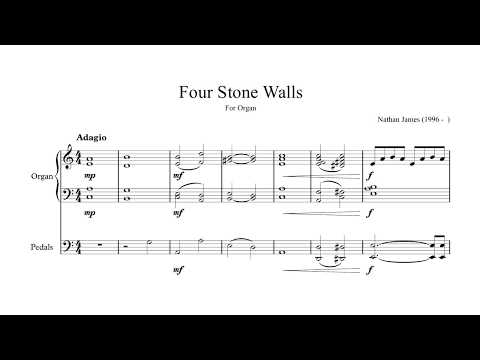 Four Stone Walls - For Organ - Nathan James