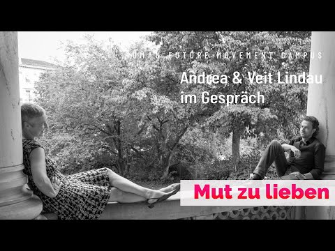 Mut zu lieben | Andrea und Veit Lindau im Gespräch | Folge 48