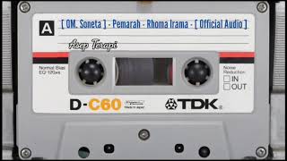 Download lagu [ OM. Soneta ] - Pemarah - Rhoma Irama - [  Audio ] mp3
