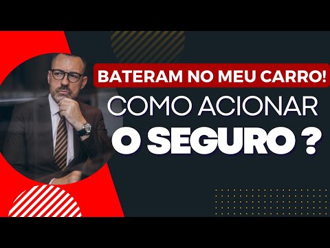Bateram no meu Carro. Como acionar o Seguro? Passo a Passo
