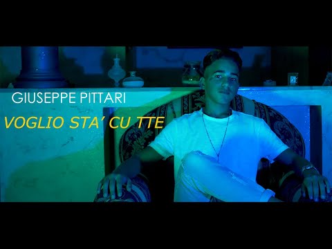 Giuseppe Pittari - Voglio sta' cu tte (Ufficiale 2020)