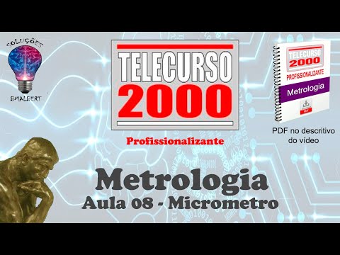 Telecurso 2000 - Metrologia - 08 Micrômetro