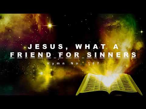 Jesus, What a Friend for Sinners - Hymn No. 187 | SDA Hymnal | Instrumental