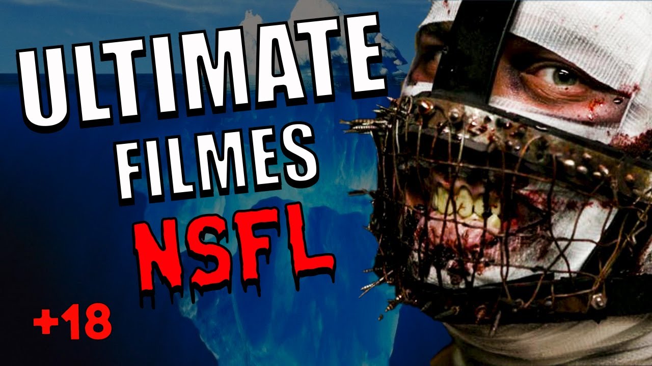 O Ultimate Iceberg de Filmes NSFL