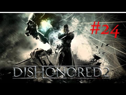 Dishonored 2 [ PL ] #24  Pracownia Stiltona i tajemnica Delili