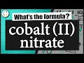 How to write the formula for cobalt (II) nitrate
