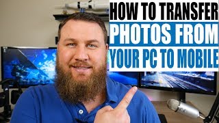 How to Transfer Photos from Your Computer to Your Phone