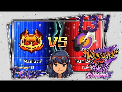 Inazuma Eleven GO: Galaxy: Supernova »Tour« Part 131 Maniacs vs. Team Zero (Rang A)
