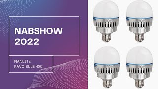 NABSHOW 2022 - Nanlite PavoBulb 10C