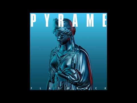 Pyrame - Flashback