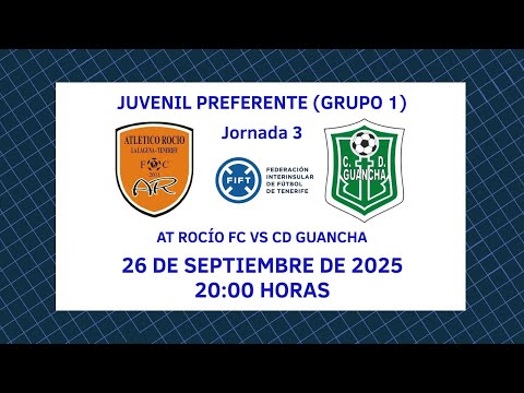 Directo | Tenerife | Juvenil Preferente: At. Rocio FC - CD Guancha
